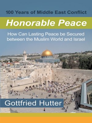 cover image of 100 Years of Middle East Conflict--Honorable Peace